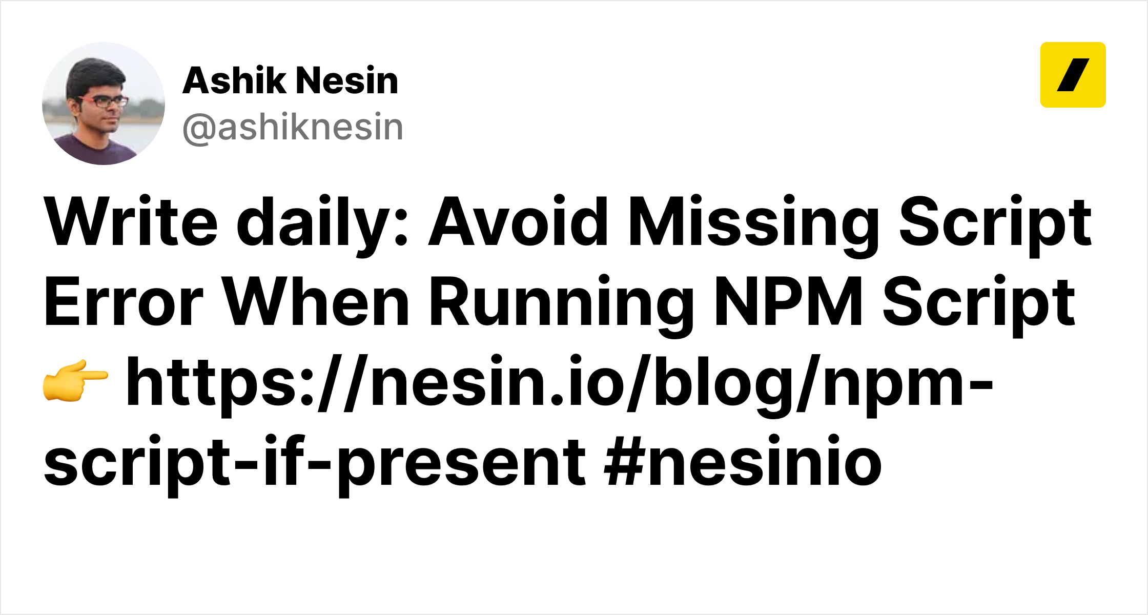 Write Daily: Avoid Missing Script Error When Running Npm Script / Wip