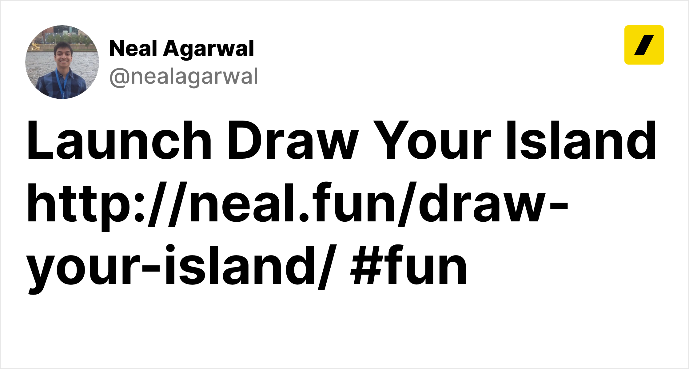 Launch Draw Your Island http//neal.fun/drawyourisland/ fun / WIP