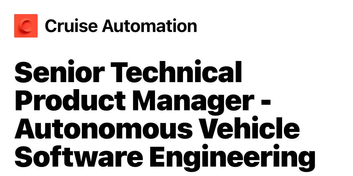 Senior Technical Product Manager Autonomous Vehicle Startup Jobs