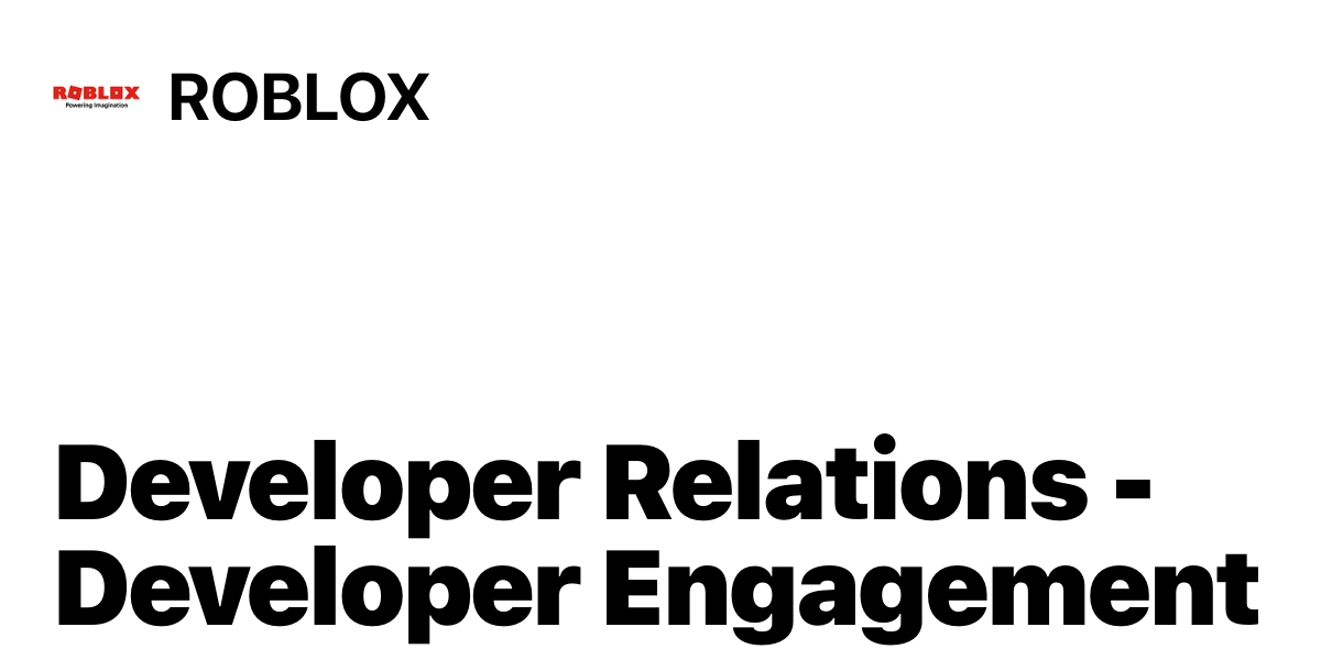 Developer Relations Developer Engagement At Roblox Startup Jobs