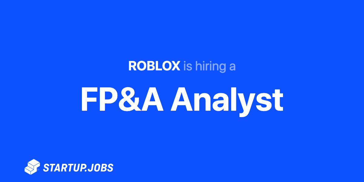 Fp A Analyst At Roblox Startup Jobs