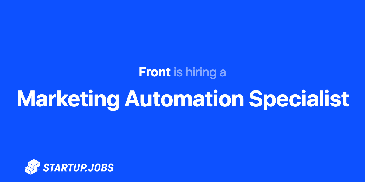 Marketing Automation Specialist at Front