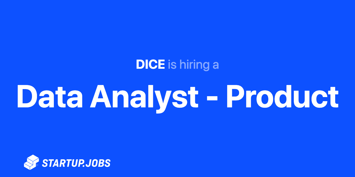 Data Analyst - Product at DICE