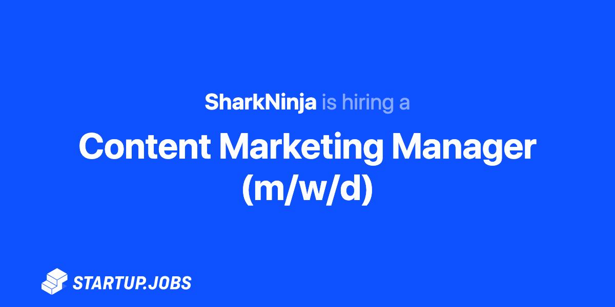 Content Marketing Manager (m/w/d) chez SharkNinja