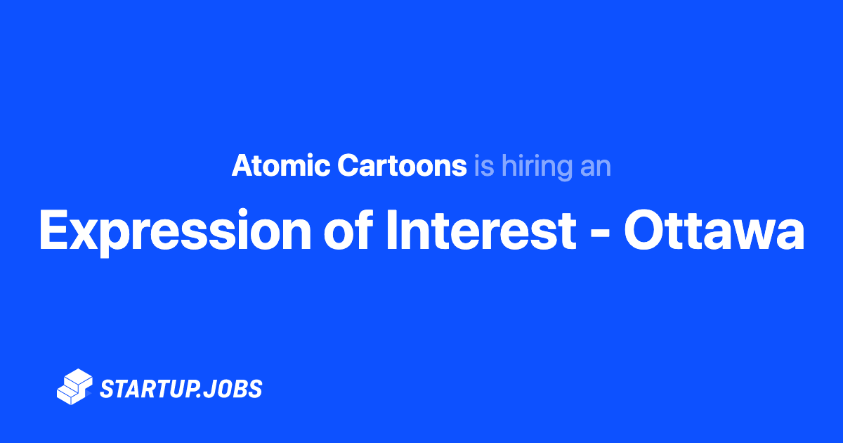 Expression of Interest - Ottawa at Atomic Cartoons