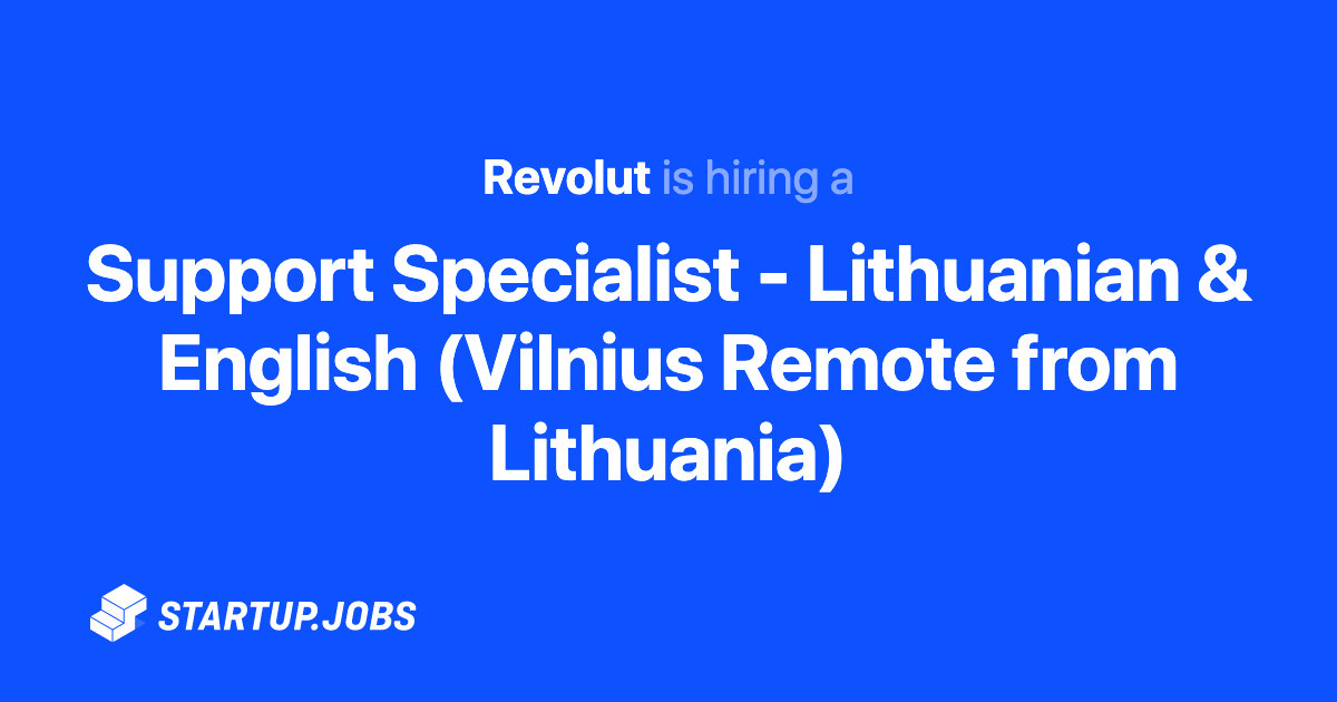 Specialist - & English (Vilnius Remote from