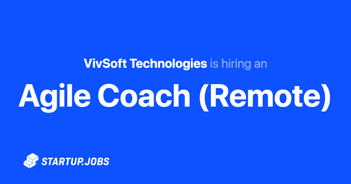 Aprender acerca 79+ imagen agile coach jobs remote