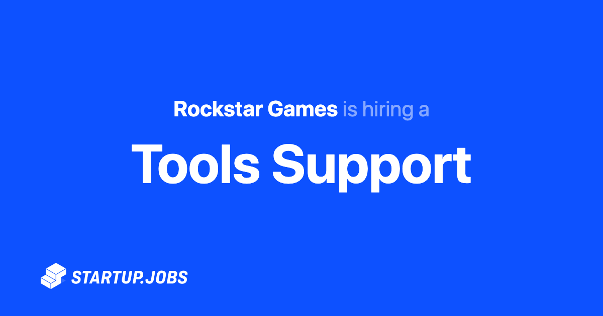 Tools Support at Rockstar Games