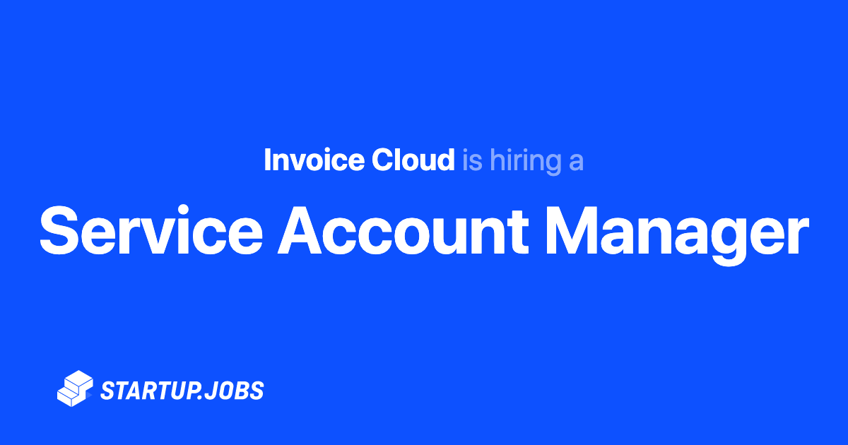 Service Account Manager at Invoice Cloud